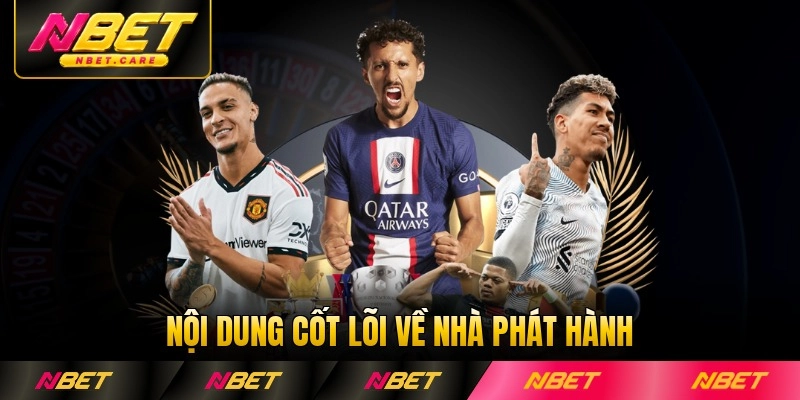 Nội dung cốt lõi về nhà phát hành Saba Sports Nbet